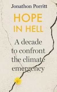 Hope in Hell : A decade to confront the climate emergency