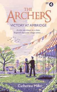 The Archers: Victory at Ambridge : perfect for all fans of the Archers