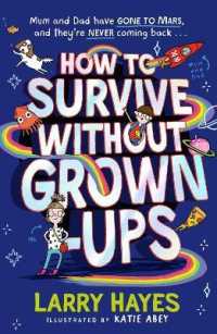 How to Survive without Grown-Ups (How to Survive)