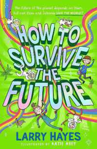 How to Survive the Future (How to Survive)