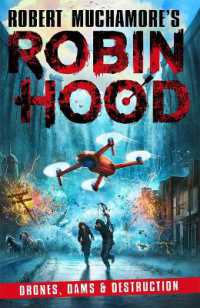 Robin Hood 4: Drones, Dams & Destruction (Robert Muchamore's Robin Hood) (Robert Muchamore's Robin Hood)