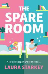 The Spare Room : The absolute must-have forced proximity, friends to lovers romantic comedy to read this year!