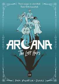 Arcana: the Lost Heirs : Discover magic, mystery and found family in this tarot-inspired fantasy graphic novel (Arcana)