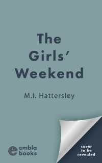 The Girls' Weekend : A totally unputdownable and addictive crime thriller with a shocking twist!