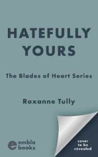 Hatefully Yours : An addictive enemies to lovers sports romance (The Blades of Heart Series)