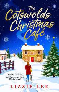 The Cotswolds Christmas Cafe : A BRAND-NEW utterly adorable cozy festive romance that will melt your heart this Christmas!