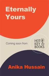 Eternally Yours : A summer of secrets, second chances and the boy she never stopped loving . . .