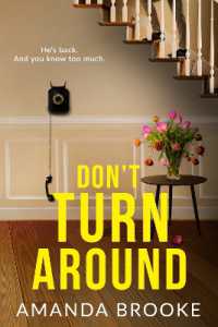 Don't Turn around : A totally gripping spine-tingling novel about the threats close to home