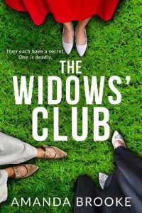 The Widows' Club : A gripping and emotionally charged mystery where no one can be trusted