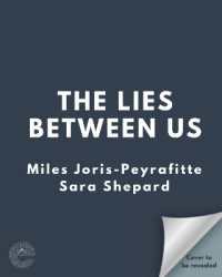 The Lies between Us : An absolutely gripping psychological thriller with an ending you won't see coming from the author of Pretty Little Liars!