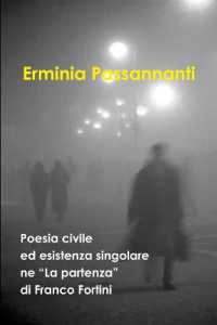 Poesia civile ed esistenza singolare ne 'La partenza', di Franco Fortini