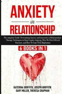 Anxiety in Relationship : 6 Books in 1: The complete Guide: Overcoming Anxiety, and Insecurity in Relationships, Therapy Techniques to Stop Couples Arguing, Why We Pick Difficult Partners, and How to Cope with Depression