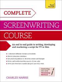 Complete Screenwriting Course : A complete guide to writing, developing and marketing a script for TV or film