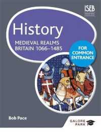 History for Common Entrance: Medieval Realms Britain 1066-1485 -- Paperback / softback