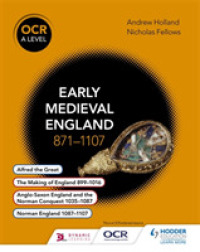 Ocr a Level History: Early Medieval England 871-1107 (Ocr a Level History) -- Paperback / softback