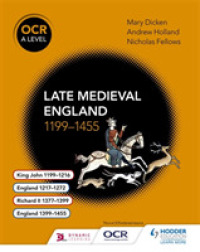 Ocr a Level History: Late Medieval England 1199-1455 (Ocr a Level History) -- Paperback / softback