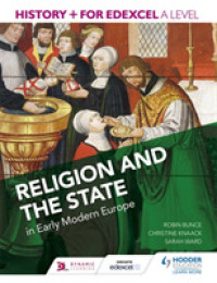 History+ for Edexcel a Level: Religion and the state in early modern Europe (History+ for Edexcel a Level) -- Paperback / softback