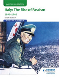 Italy : The Rise of Fascism 1896-1946 (Access to History)