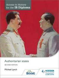 Access to History for the IB Diploma: Authoritarian states Second Edition (Access to History for the Ib)