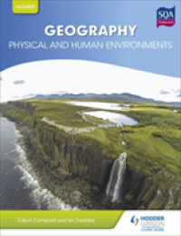 Higher Geography: Physical and Human Environments -- Paperback / softback