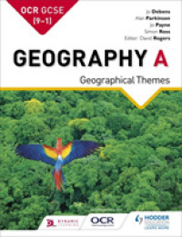Ocr Gcse (9-1) Geography A: Geographical Themes (Gcse Geography for Ocr a) -- Paperback / softback