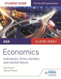 Aqa A-level Economics Student Guide 3: Individuals， firms， markets and market failure -- Paperback / softback