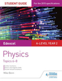 Edexcel a Level Year 2 Physics Student Guide: Topics 6-8 -- Paperback / softback