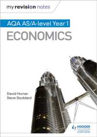 My Revision Notes: AQA AS Economics (My Revision Notes)