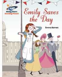 Reading Planet - Emily Saves the Day - White: Galaxy (Rising Stars Reading Planet)