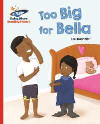 Reading Planet - Too Big for Bella - Red A: Galaxy (Rising Stars Reading Planet)