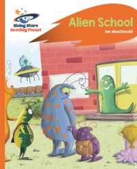 Reading Planet - Alien School - Orange: Rocket Phonics (Rising Stars Reading Planet)