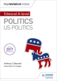 My Revision Notes: Edexcel As/a-level Politics: Us Politics (My Revision Notes) -- Paperback / softback