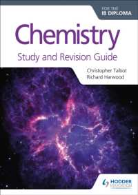 Chemistry for the IB Diploma Study and Revision Guide (Prepare for Success)