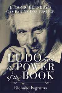 Ludo and the Power of the Book : Ludovic Kennedy's Campaigns for Justice