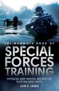 The Mammoth Book of Special Forces Training : Physical and Mental Secrets of Elite Military Units (Mammoth Books)