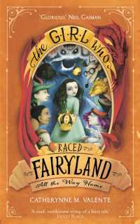The Girl Who Raced Fairyland All the Way Home (Fairyland)