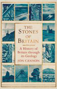 The Stones of Britain : A History of Britain through its Geology