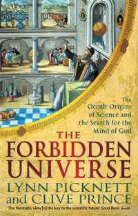 The Forbidden Universe : The Occult Origins of Science and the Search for the Mind of God