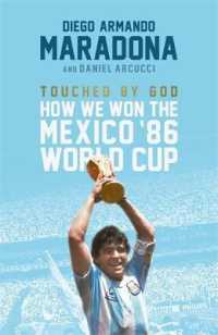 Touched by God : How We Won the Mexico '86 World Cup -- Hardback