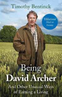 Being David Archer : And Other Unusual Ways of Earning a Living