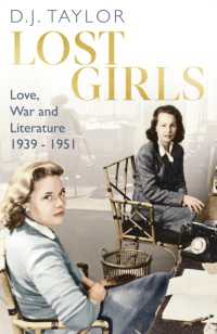 Lost Girls : Love, War and Literature: 1939-51