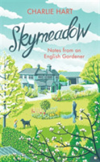 Skymeadow : Notes from an English Gardener