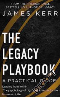 The Legacy Playbook : A Practical Guide