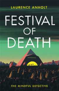 Festival of Death : A thrilling murder mystery set among the roaring crowds of Glastonbury festival (The Mindful Detective) (The Mindful Detective)