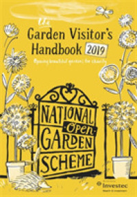 Garden Visitor's Handbook 2019 : Opening beautiful gardens for charity -- Paperback / softback