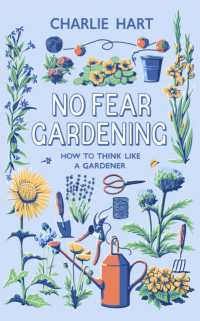 No Fear Gardening : How to Think Like a Gardener