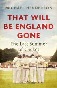 That Will Be England Gone : The Last Summer of Cricket
