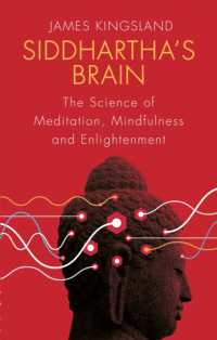 Siddhartha's Brain : The Science of Meditation, Mindfulness and Enlightenment