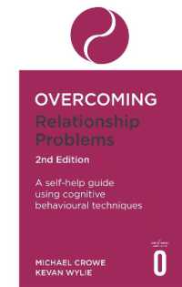 Overcoming Relationship Problems 2nd Edition : A self-help guide using cognitive behavioural techniques