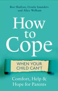 How to Cope When Your Child Can't : Comfort, Help and Hope for Parents